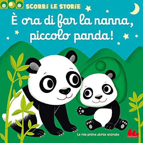 È ora di far la nanna, piccolo panda! Scorri le storie. Ediz. a colori (Artedicarte)