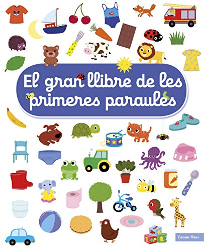 El gran llibre de les primeres paraules von Estrella Polar