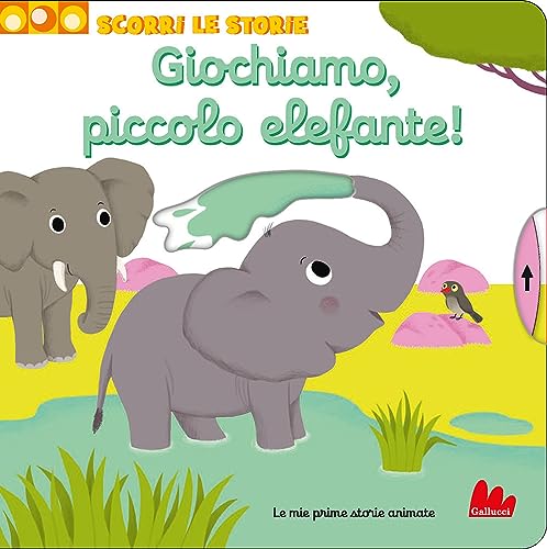 Giochiamo, piccolo elefante! Scorri le storie. Ediz. a colori (Artedicarte)