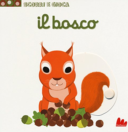 Il bosco. Scorri e gioca Il bosco. Scorri e gioca von Hweryho