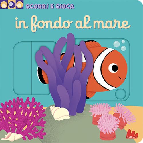 In fondo al mare. Scorri e gioca. Ediz. a colori (Artedicarte) von Gallucci