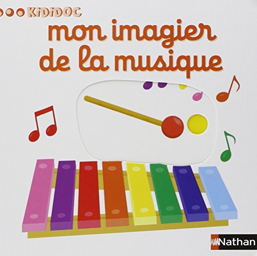 Mon imagier de la musique Mon imagier de la musique