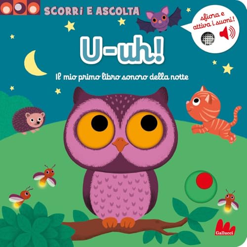 U-uh! Il mio primo libro con i suoni della notte. Ediz. a colori (Artedicarte) von Gallucci