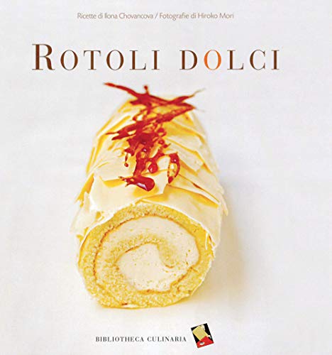 Rotoli dolci (Piccole golosità)