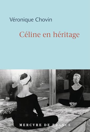 Céline en héritage von MERCURE DE FRAN