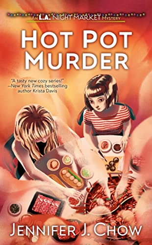 Hot Pot Murder (L.A. Night Market, Band 2) von Penguin Publishing Group