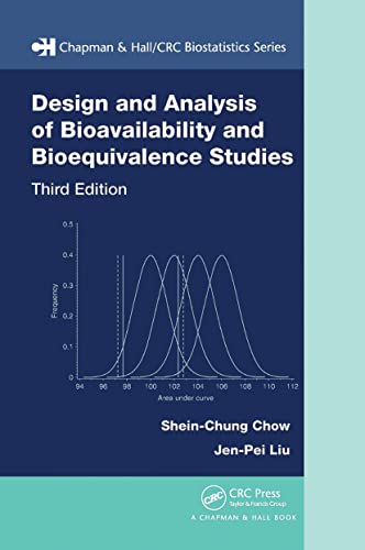 Design and Analysis of Bioavailability and Bioequivalence Studies (Chapman & Hall/Crc Biostatistics) von CRC Press