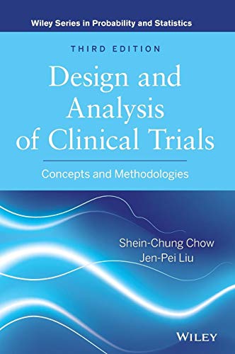 Design and Analysis of Clinical Trials: Concepts and Methodologies (Wiley Series in Probability and Statistics) von Wiley