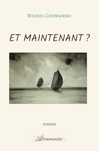 Et maintenant ? Et maintenant ? von ATRAMENTA