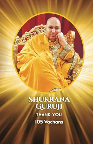 Shukrana Guruji 105 Vachans Shukrana Guruji 105 Vachans von Adhyyan Books