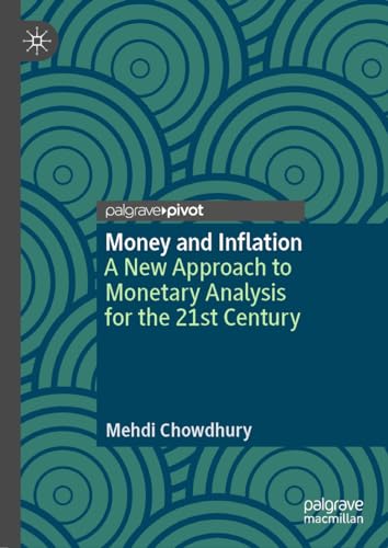 Money and Inflation: A New Approach to Monetary Analysis for the 21st Century von Palgrave Macmillan