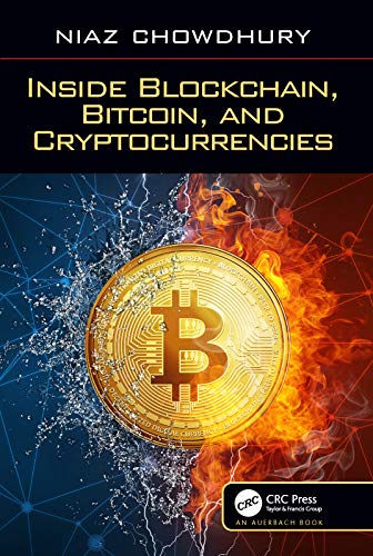 Inside Blockchain, Bitcoin, and Cryptocurrencies von CRC Press