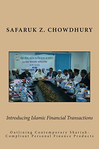 Introducing Islamic Financial Transactions: Outlining Contemporary Shariah-Compliant Personal Finance Products Introducing Islamic Financial Transactions: Outlining Contemporary Shariah-Compliant Personal Finance Products