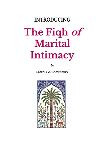 Introducing the Fiqh of Marital Intimacy (Introducing Fiqh Series, Band 7)