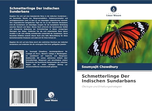 Schmetterlinge Der Indischen Sundarbans: Ökologie und Erhaltungsstrategien von Verlag Unser Wissen