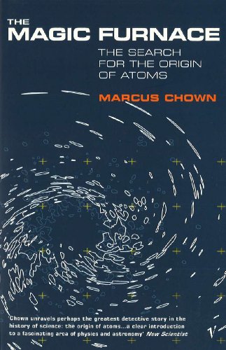 The Magic Furnace: The Search for the Origins of Atoms von Vintage