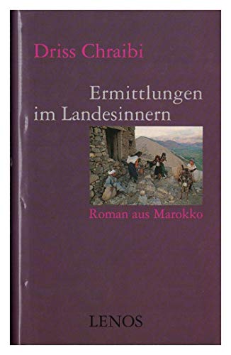 Ermittlungen im Landesinnern: Roman aus Marokko Ermittlungen im Landesinnern: Roman aus Marokko