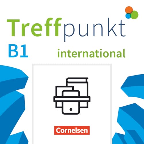 Treffpunkt - Deutsch für die Integration - Internationale Ausgabe – Deutsch als Fremdsprache - B1: Gesamtband: Kurs- und Übungsbuch - Im Paket ... – Deutsch als Fremdsprache, B1: Gesamtband) von Cornelsen Verlag