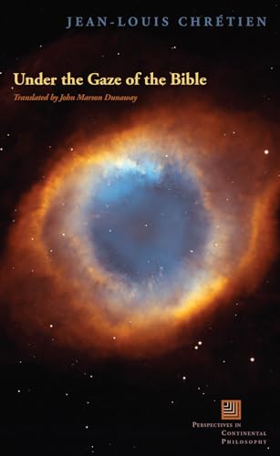 Under the Gaze of the Bible (Perspectives in Continental Philosophy)