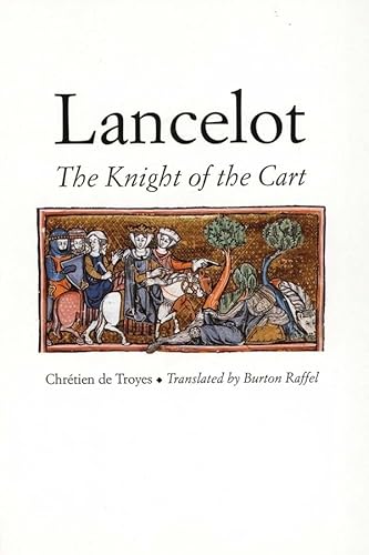 Lancelot: The Knight of the Cart (Chretien de Troyes Romances S)