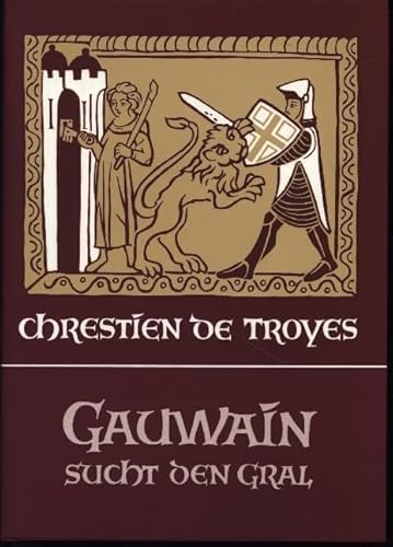 Gauwain sucht den Gral: Erste Fortsetzung des 'Perceval'. Aus d. Altfranzös. übertr. m. Kommentar u. Nachw. v. Konrad Sandkühler (Edition Perceval)