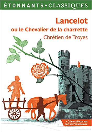 Lancelot ou le Chevalier de la Charrette Lancelot ou le Chevalier de la Charrette von FLAMMARION