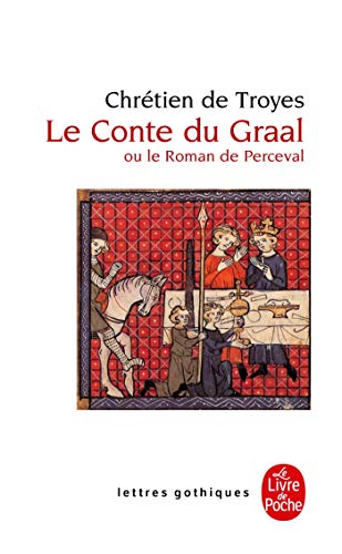 Le Conte du Graal ou Le roman de Perceval von Le Livre de Poche