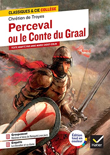 Perceval ou le Conte du Graal: avec un groupement thématique « Héroïnes et héros, de l'Antiquité à nos jours »