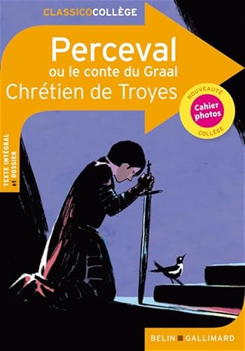Perceval ou le conte du Graal Perceval ou le conte du Graal