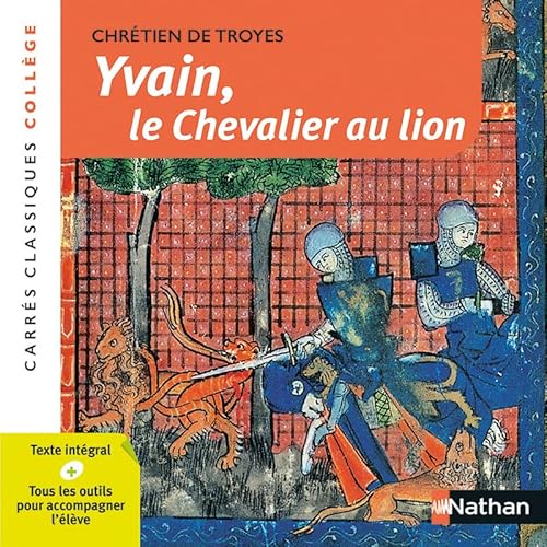 Yvain, le Chevalier au lion Yvain, le Chevalier au lion