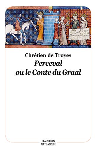 perceval ou le conte du graal - nouvelle édition