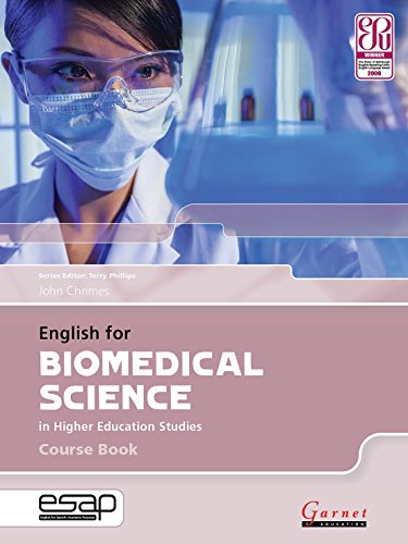 English for Biomedical Sciences in Higher Education Studies - Course Book with Audio CDs English for Biomedical Sciences in Higher Education Studies - Course Book with Audio CDs