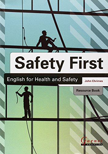 Safety First: English for Health and Safety Resource Book with Audio CDs B1