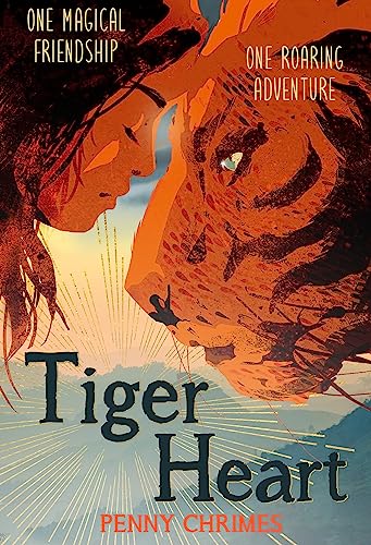 Tiger Heart: Penny Chrimes Tiger Heart: Penny Chrimes von Hachette Children's Book