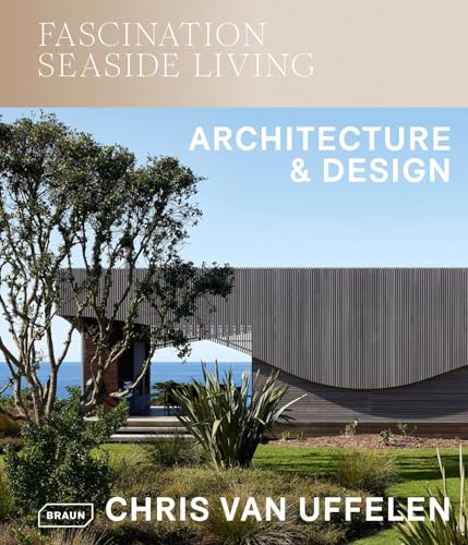 Fascination Seaside Living: Architecture & Design Fascination Seaside Living: Architecture & Design