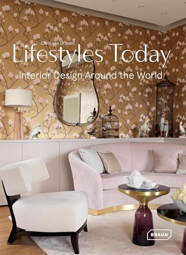 Lifestyles Today: Interior Design Around the World Lifestyles Today: Interior Design Around the World