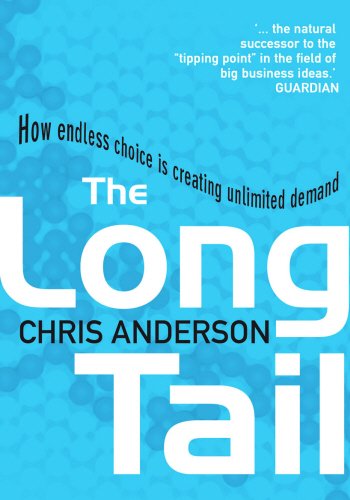 The Long Tail: How Endless Choice is Creating Unlimited Demand von Random House Business