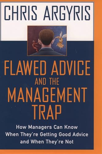Flawed Advice and the Management Trap: How Managers Can Know When They're Getting Good Advice and When They're Not von Oxford University Press