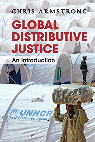 Global Distributive Justice: An Introduction von Cambridge University Press