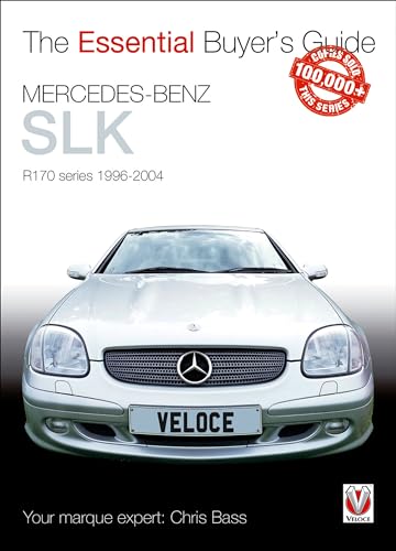 The Essential Buyers Guide Mercedes-Benz Slk R170 Series 1996-2004 von Veloce Publishing
