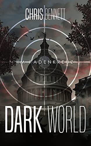 Dark World – Im Fadenkreuz Dark World – Im Fadenkreuz von NOVA MD