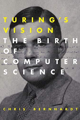 Turing's Vision: The Birth of Computer Science (Mit Press) von The MIT Press