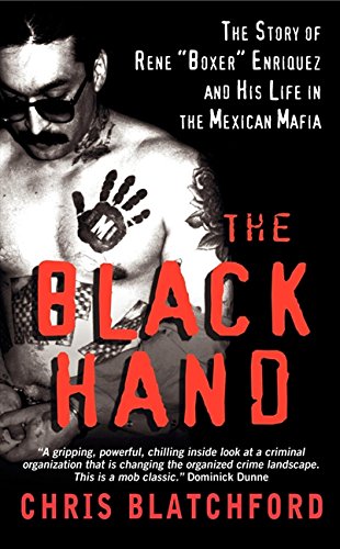 The Black Hand: The Bloody Rise and Redemption of "Boxer" Enriquez, a Mexican Mob Killer von William Morrow Paperbacks