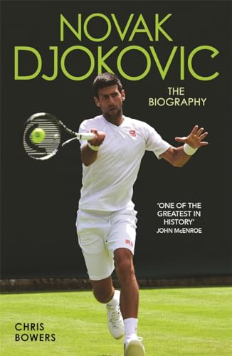 Novak Djokovic: The Biography von John Blake