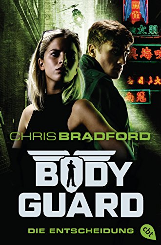 Bodyguard - Die Entscheidung (Die Bodyguard-Reihe, Band 6) von cbt