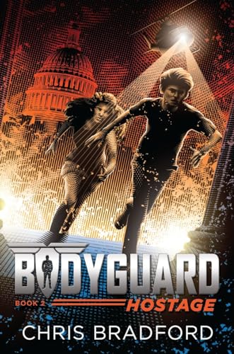 Bodyguard: Hostage (Book 2) (Bodyguard, 2) von Philomel Books