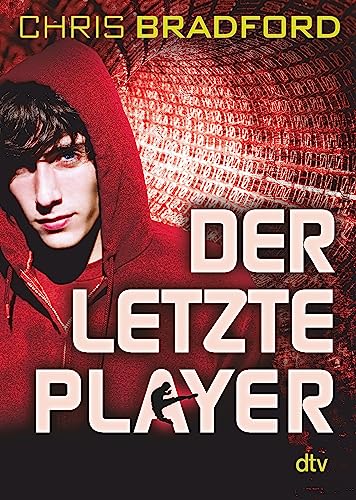 Der letzte Player: Rasanter Cyberthriller ab 12 (Das letzte Level-Reihe, Band 2) von dtv Verlagsgesellschaft