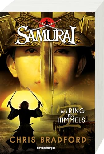 Samurai, Band 8: Der Ring des Himmels (spannende Abenteuer-Reihe ab 12 Jahre) (Samurai, 8) von Ravensburger Verlag