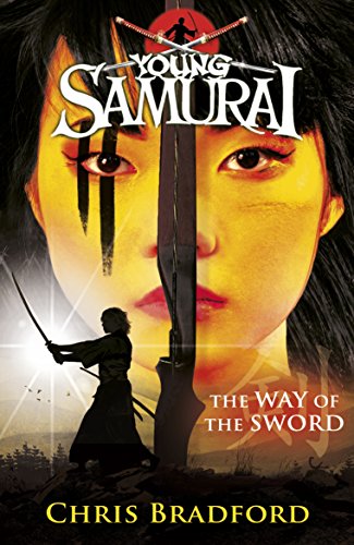 The Way of the Sword (Young Samurai, Book 2) (Young Samurai, 2, Band 2)