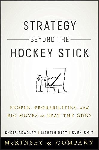 Strategy Beyond the Hockey Stick: People, Probabilities, and Big Moves to Beat the Odds von Wiley